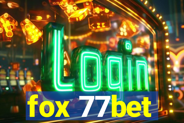 fox 77bet